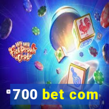 700 bet com